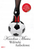 Wdówki futbolowe Karolina Macios