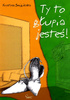 Ty to głupia jesteś!