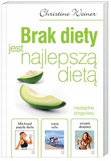 Brak diety jest najlepszą dietą