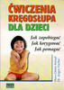 Ćwiczenia kręgosłupa dla dzieci Hans-Dieter Kempf, Jürgen Fischer