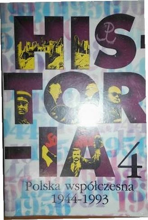 Historia Polska współczesna 1944 - 1993 Podręcznik klasa IV Toman Tusiewicz
