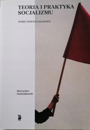 Niedziałkowski Teoria i praktyka socjalizmu
