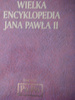 WIELKA ENCYKLOPEDIA JANA PAWŁA II TOM XXIV Praca zbiorowa