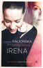 Irena Basia Grabowska, Małgorzata Kalicińska