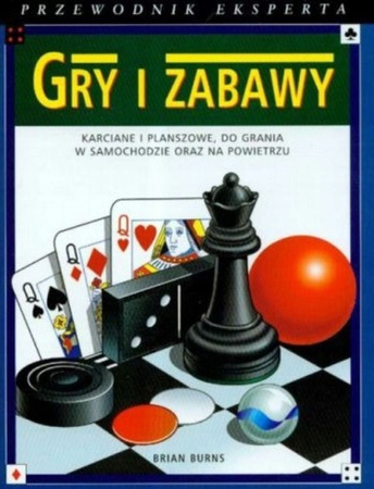 Gry i zabawy. Przewodnik eksperta