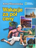 Wakacje za pół ceny Anna Kłossowska