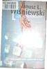 Los powtórzony Janusz Leon Wiśniewski