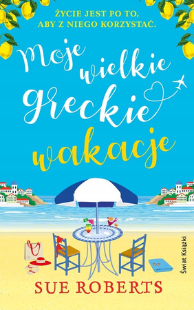 KSIĄŻKA MOJE WIELKIE GRECKIE WAKACJE SUE ROBERTS
