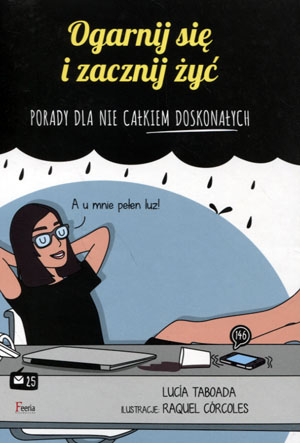 Ogarnij się i zacznij żyć