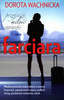 Farciara. Dorota Wachnicka