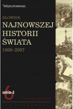 Słownik najnowszej historii świata 1900-2007 Jan Palmowski
