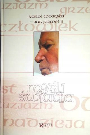 Myśli światła Karol Wojtyła
