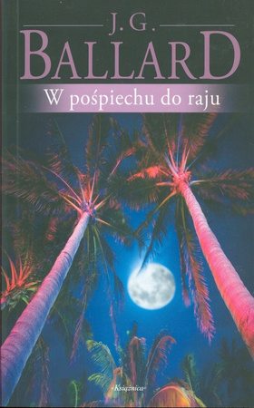 W pośpiechu do raju James Graham Ballard