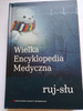 WIELKA ENCYKLOPEDIA MEDYCZNA TOM 17 i 18 Praca zbiorowa