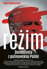 Reżim. Doniesienia z putinowskiej Polski Adam Sokołowski