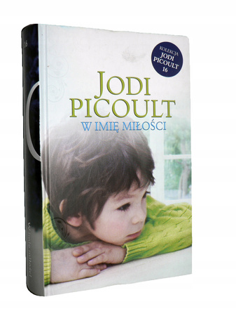 W imię miłości Jodi Picoult