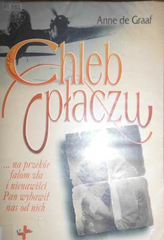 Chleb płaczu Anne de Graaf