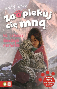 Na ratunek śnieżnym panterom. Zaopiekuj się mną