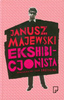 Ekshibicjonista Opowiadania nie tylko erotyczn Janusz Majewski