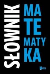Słownik Matematyka Filist Lidia, Malina Artur, Solecka Alicja