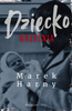 Dziecko września Marek Harny