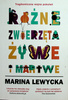 Różne zwierzęta żywe i martwe Marina Lewycka