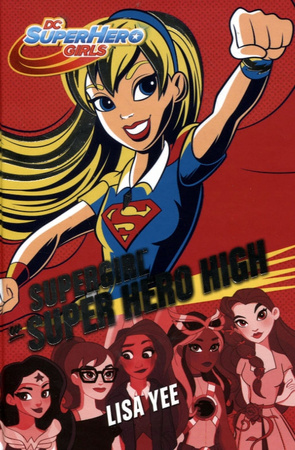 Supergirl w Super Hero High Lisa Yee