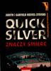Quicksilver Garfield Reeves-Stevens, Judith Reeves-Stevens