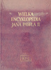 WIELKA ENCYKLOPEDIA JANA PAWŁA II TOM XVI Praca zbiorowa