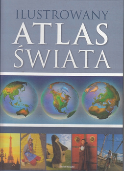 Ilustrowany atlas świata Praca zbiorowa