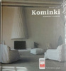 Kominki. Architektura i wzornictwo Encarna Castillo