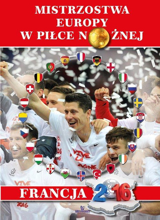 Mistrzostwa Europy w piłce nożnej. Francja 2016