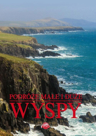 Podróże małe i duże. Wyspy Praca zbiorowa