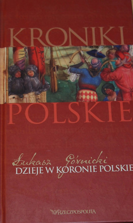Dzieje w Koronie Polskiej Łukasz Górnicki