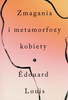 Zmagania i metamorfozy kobiety Louis Édouard (1995- ), Polachowska Joanna