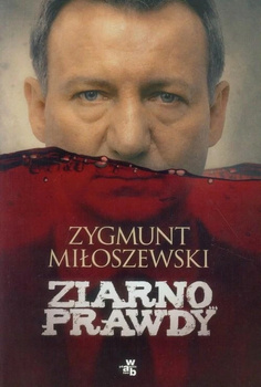 Ziarno prawdy Zygmunt Miłoszewski