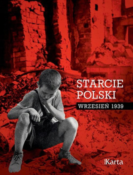 Starcie Polski Wrzesień 1939 Praca zbiorowa