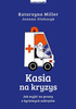 Kasia na kryzys Katarzyna Miller
