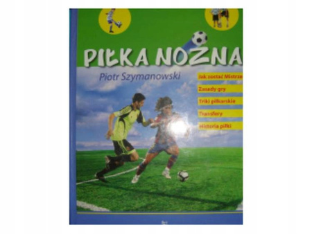 Piłka Nożna Piotr Szymanowski
