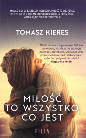 MIŁOŚĆ TO WSZYSTKO, CO JEST T.KIERES
