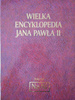 WIELKA ENCYKLOPEDIA JANA PAWŁA II TOM XXI Praca zbiorowa
