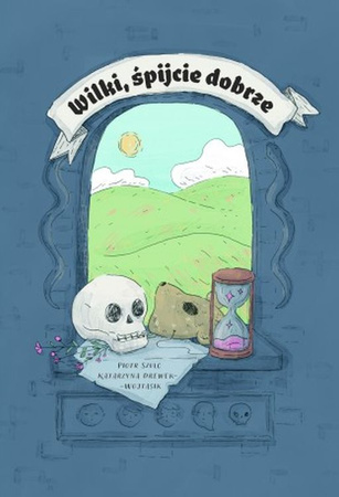 Wilki, śpijcie dobrze Piotr Szulc, Katarzyna Drewek-Wojtasik