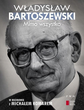 KSIĄŻKA MIMO WSZYSTKO WŁADYSŁAW BARTOSZEWSKI