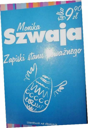 Zapiski stanu poważnego Monika Szwaja