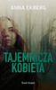 Tajemnicza kobieta (wydanie pocketowe) Anna Ekberg