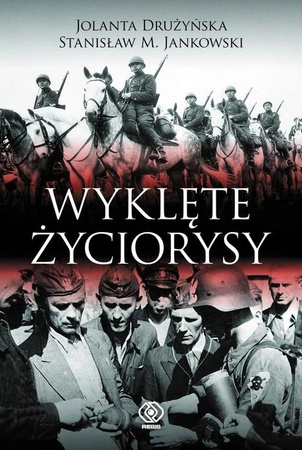 Wyklęte życiorysy Jolanta Drużyńska, Stanisław M. Jankowski