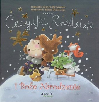 Cecylka Knedelek i Boże Narodzenie Joanna Krzyżanek