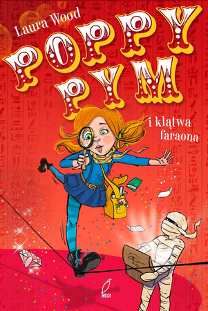 Poppy Pym i klątwa Faraona Laura Wood
