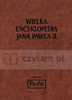 WIELKA ENCYKLOPEDIA JANA PAWŁA II TOM XXIV Praca zbiorowa
