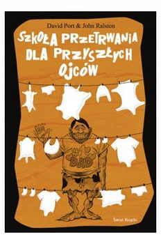 Szkoła przetrwania dla przyszłych ojców D.Port i in